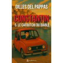 Constantin Tome 5 : Le Cafoutchi Du Diable