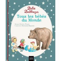 Bébé Balthazar : Tous Les Bébés Du Monde