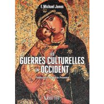 Les Guerres Culturelles En Occident : Traduction De Maria Poumier