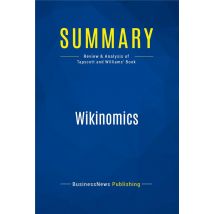 Summary: Wikinomics (review And Analysis Of Tapscott And Williams' Book)