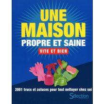 Une Maison Propre Et Saine Vite Et Bien