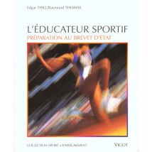 L'Educateur Sportif - Preparation Au Brevet D'Etat N.173