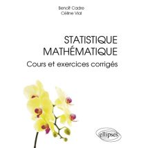 Statistique Mathématique, Cours Et Exercices Corrigés