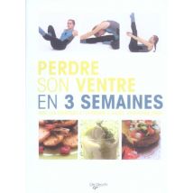 Perdre Son Ventre En Trois Semaines