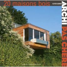 Archi Pas Chère - 20 Maisons En Bois