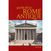 Guide De La Rome Antique