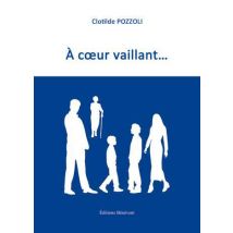 À Coeur Vaillant...