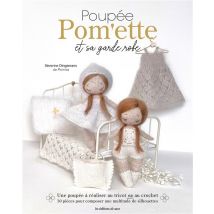 Poupée Pom'ette Et Sa Garde-robe Au Tricot Et Au Crochet