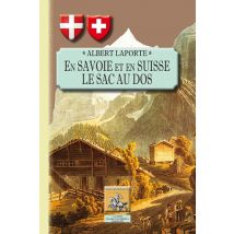 En Savoie Et En Suisse Le Sac Au Dos