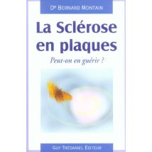 La Sclerose En Plaques - Peut-on En Guerir ?