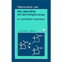 Réductions Par Les Alumino Et Borohydrures En Synthèse Organique