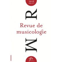 Revue De Musicologie, T. 108/1 (2022) : T. 108/1 (2022)
