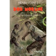 Bob Morane : Intégrale Vol.13