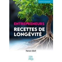 Entrepreneurs - Recettes De Longévité
