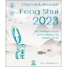 L'Agenda & Almanach Feng Shui : Ma Métaphysique Pour L'Année Du Lièvre D'Eau (édition 2023)
