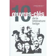 10 Oeuvres-cles De La Littérature Belge