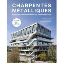 Charpentes Métalliques : Conception Et Dimensionnement Des Halles Et Bâtiments