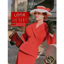 Look At Me! Tailleurs, Vestes, Jupes, Pantalons : L'Art De Paraître En Ville