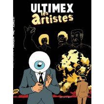 Ultimex Tome 3 : Les Artistes