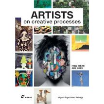 How Ideas Are Born : Artists On Creative Processes