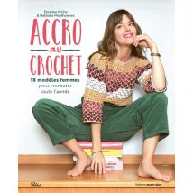 Accro Au Crochet : 18 Modèles Femmes Pour Crocheter Toute L'Année