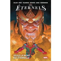 Les Éternels : Seule La Mort Est Éternelle
