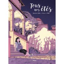 Tous Nos Étés : Histoire Complète
