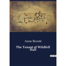 The Tenant Of Wildfell Hall