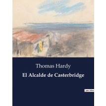 El Alcalde De Casterbridge