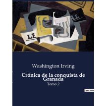 Crónica De La Conquista De Granada
