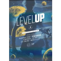 Level Up Tome 4 : Spécial Espace - Phantasy Star, Star Ocean, Xenosaga, Koto, Eve Online, Mass Effect