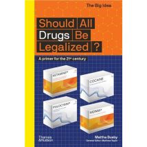 Should All Drugs Be Legalised ?