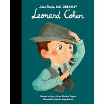 Little People, Big Dreams : Leonard Cohen