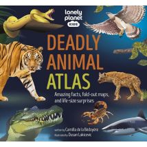 Deadly Animal Atlas: Amazing Facts, Fold-out Maps, And Life-size Surprises