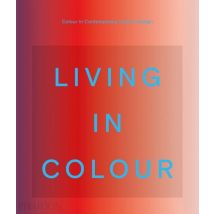 Living In Colour : Color In Contemporary Interior Design