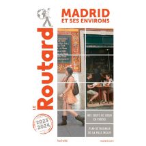 Guide Du Routard Madrid Et Ses Environs 2023/24