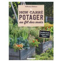 Mon Carré Potager Au Fil Des Mois