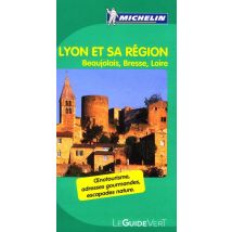 Le Guide Vert : Lyon Et Sa Région - Beaujolais, Bresse, Loire