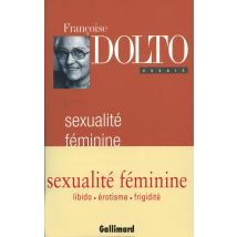 Sexualité Féminine - La Libido Génitale Et Son Destin Féminin