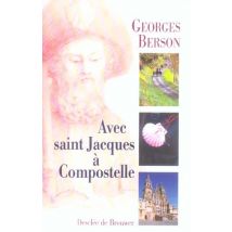 Avec Saint Jacques À Compostelle