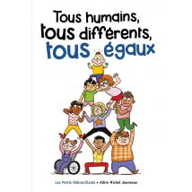 Tous Humains, Tous Différents, Tous Égaux