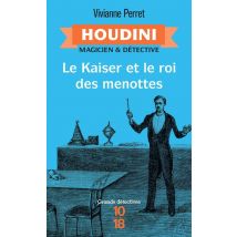 Houdini, Magicien & Détective Tome 2 : Le Kaiser Et Le Roi Des Menottes