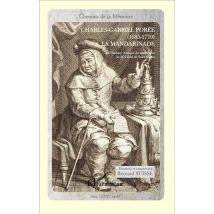 La Mandarinade Ou L'Histoire Comique Du Mandarinat De M. L'Abbé De Saint-martin (1685-1770)