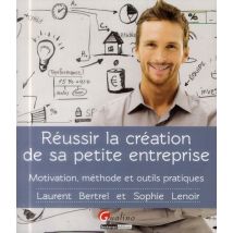 Réussir La Création De Sa Petite Entreprise.