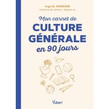 Mon Carnet De Culture Générale En 90 Jours
