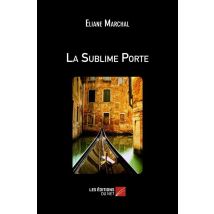 La Sublime Porte