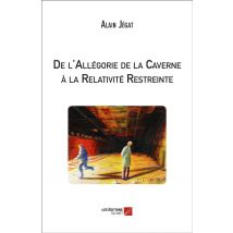De L'Allégorie De La Caverne À La Relativité Restreinte