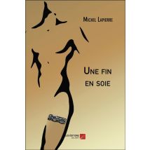 Une Fin En Soie