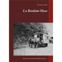 La Roulotte Bleue