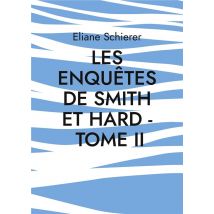 Les Enquêtes De Smith Et Hard T.2